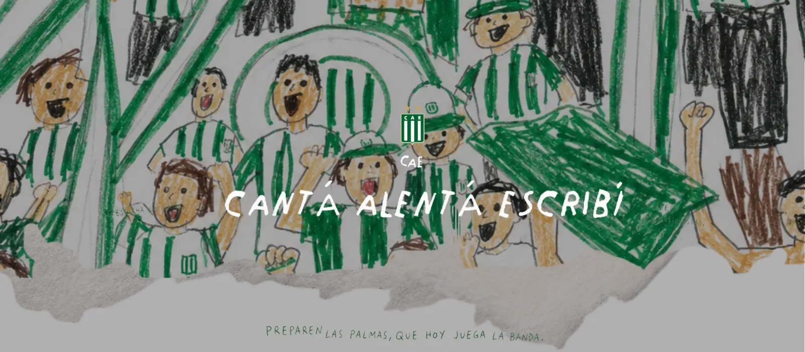 Cantá, Alentá, Escribí